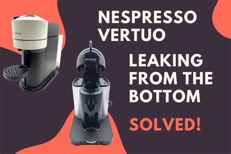 Vertuo Next leaking water from the bottom : r/nespresso